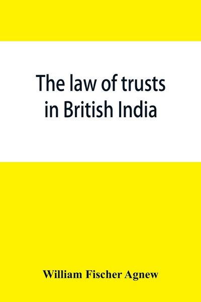Produktbild: The law of trusts in British India