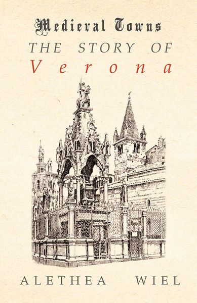 Produktbild: The Story of Verona (Medieval Towns Series)