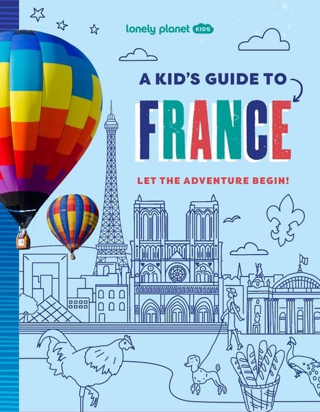 Produktbild: Lonely Planet Kids A Kid's Guide to France