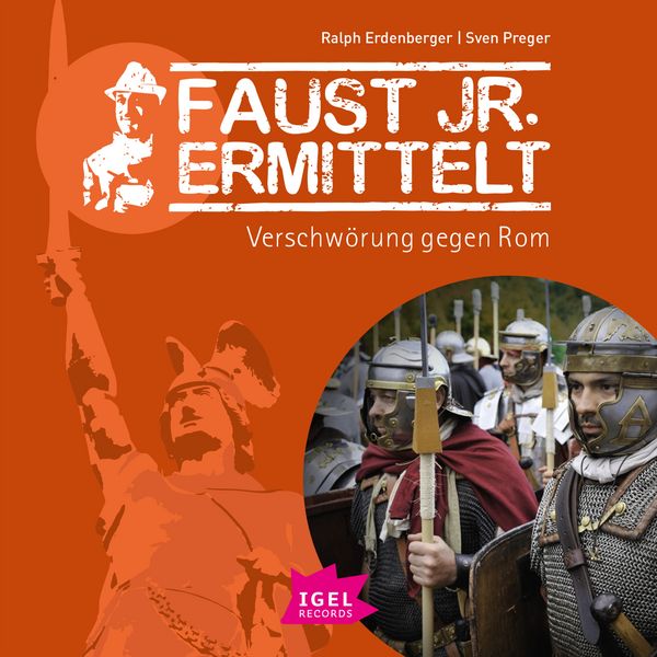 Faust jr. ermittelt 12. Verschwörung gegen Rom - Sven Preger , Ralph Erdenberger, Audio, 9783731395454