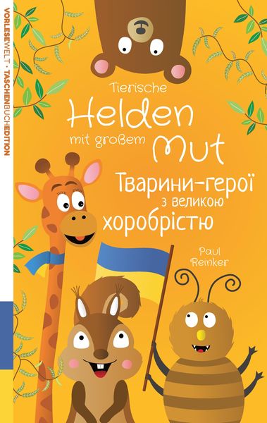 Produktbild: Tierische Helden mit gro&szlig;em Mut (Deutsch Ukrainisch) - Taschenbuchausgabe