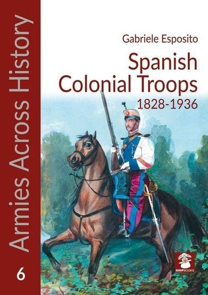 Produktbild: Spanish Colonial Troops 1828-1936