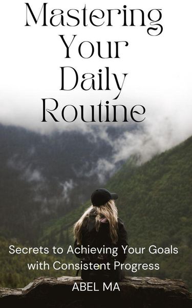 Produktbild: Mastering Your Daily Routine