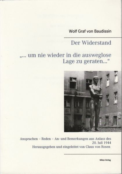 Produktbild: Der Widerstand &bdquo;&hellip; um nie wieder in die ausweglose Lage zu geraten&hellip;&ldquo;