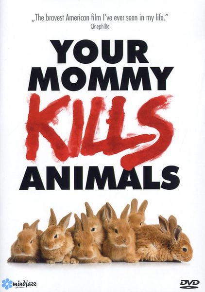 Produktbild: Your Mommy Kills Animals (OmU)