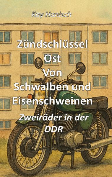 Produktbild: Z&uuml;ndschl&uuml;ssel Ost Von Schwalben und Eisenschweinen