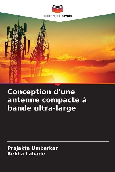 Produktbild: Conception d'une antenne compacte &agrave; bande ultra-large