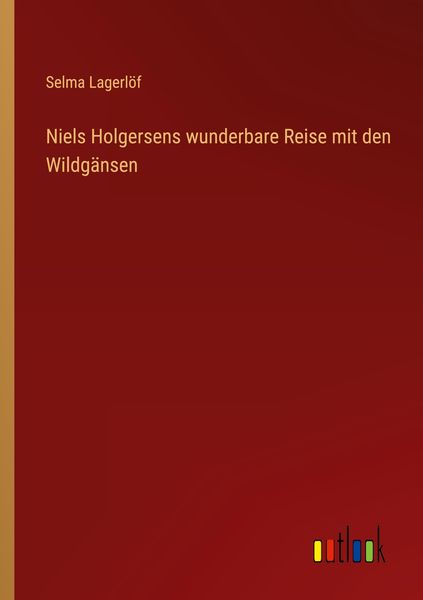 Produktbild: Niels Holgersens wunderbare Reise mit den Wildg&auml;nsen