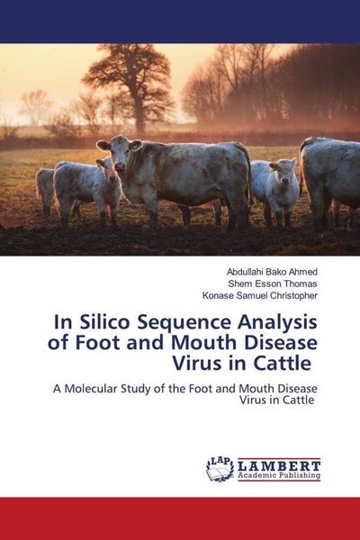 Produktbild: In Silico Sequence Analysis of Foot and Mouth Disease Virus in Cattle