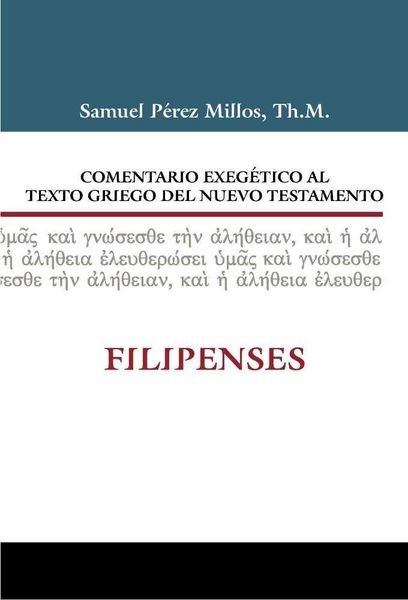 Produktbild: Comentario Exeg&eacute;tico Al Texto Griego del N.T. - Filipenses