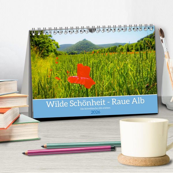 Produktbild: Wilde Sch&ouml;nheit - Raue Alb (Tischkalender 2026 DIN A5 quer), CALVENDO Monatskalender