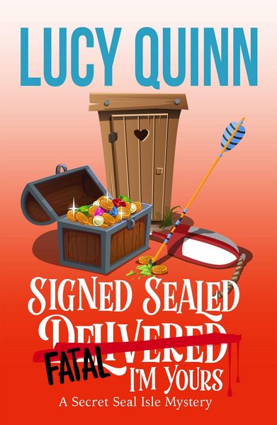 Produktbild: Signed, Sealed, Fatal, I'm Yours (A Secret Seal Isle Mystery, #6)