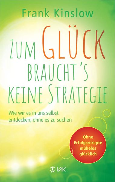 Produktbild: Zum Gl&uuml;ck braucht's keine Strategie