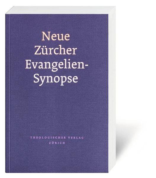 Produktbild: Neue Z&uuml;rcher Evangelien-Synopse