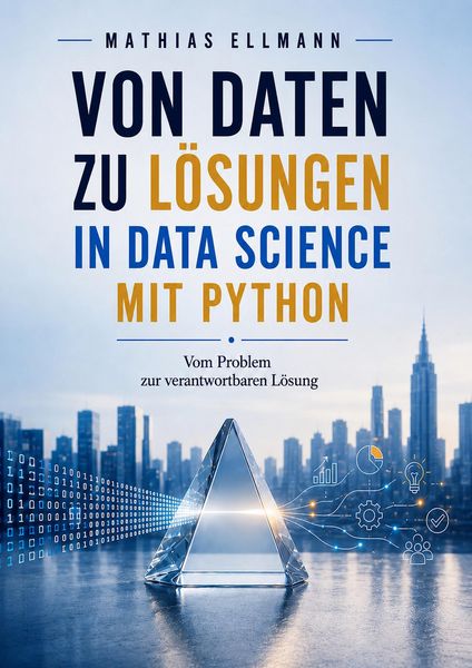 Produktbild: Von Daten zu L&ouml;sungen in Data Science mit Python