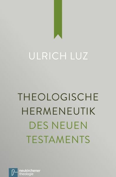 Produktbild: Theologische Hermeneutik des Neuen Testaments