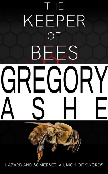 Produktbild: The Keeper of Bees (Hazard and Somerset: A Union of Swords, #5)