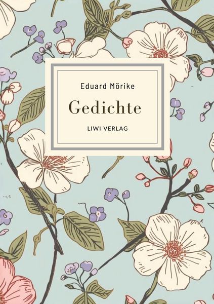 Produktbild: Eduard M&ouml;rike: Gedichte. Vollst&auml;ndige Neuausgabe