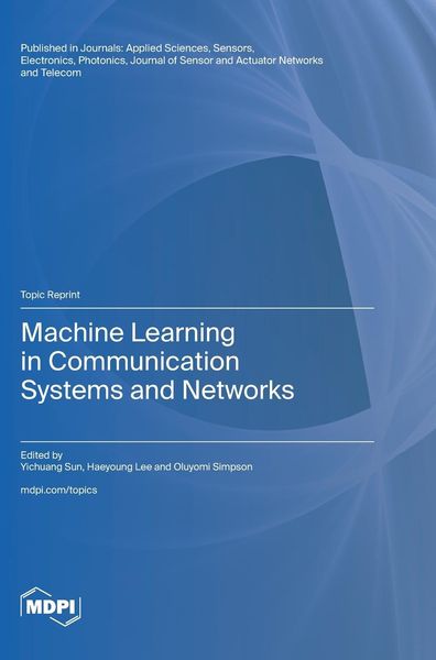 Produktbild: Machine Learning in Communication Systems and Networks