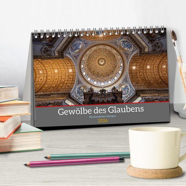 Produktbild: Gew&ouml;lbe des Glaubens &ndash; Kirchendecken Europas (Tischkalender 2026 DIN A5 quer), CALVENDO Monatskalender