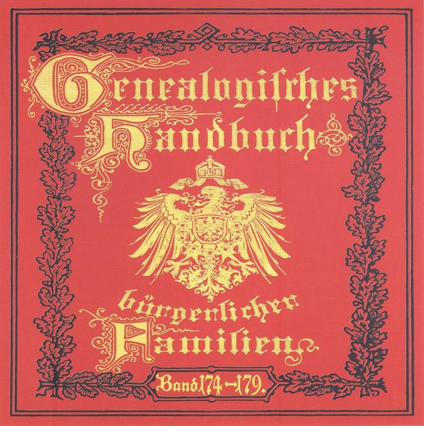 Deutsches Geschlechterbuch - CD-ROM. Genealogisches Handbuch bürgerlicher Familien / Genealogisches Handbuch bürgerliche