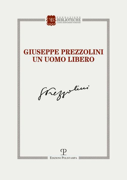 Produktbild: Giuseppe Prezzolini. Un uomo libero