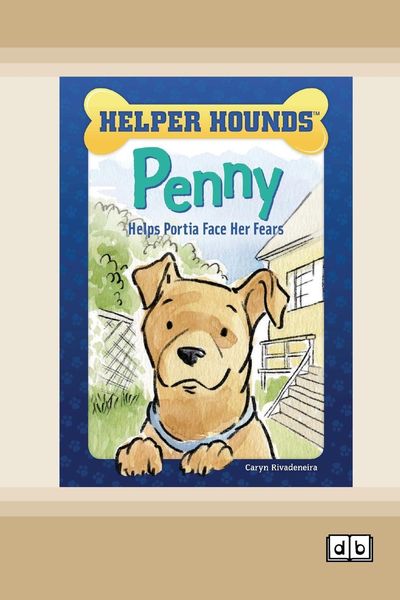 Produktbild: Penny Helps Portia Face Her Fears [Dyslexia-friendly edition]