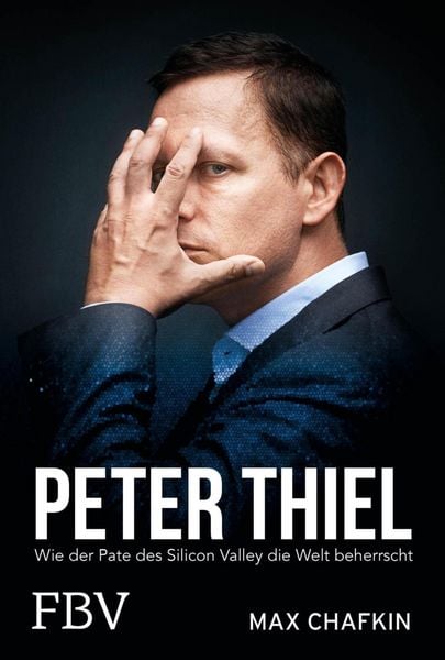 Produktbild: Peter Thiel - Facebook, PayPal, Palantir