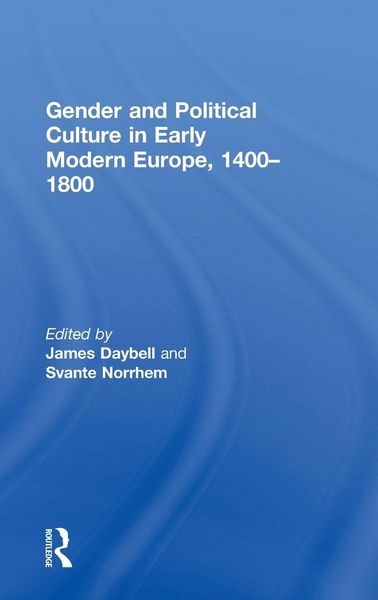 Produktbild: Gender and Political Culture in Early Modern Europe, 1400-1800
