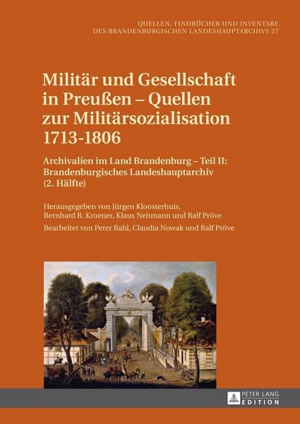 Produktbild: Milit&auml;r und Gesellschaft in Preu&szlig;en - Quellen zur Milit&auml;rsozialisation 1713-1806