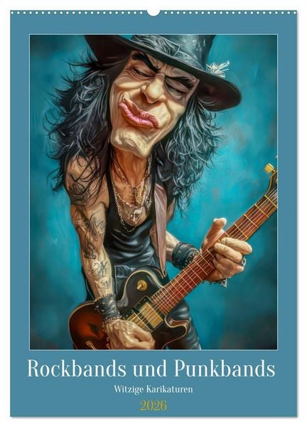 Rockbands und Punkbands - Witzige Karikaturen (Wandkalender 2026 DIN A2 hoch), CALVENDO Monatskalender
