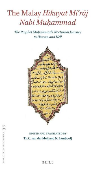 Produktbild: The Malay <i>Hikayat Mi&iquest;r&iquest;j Nabi Mu&iquest;ammad</i>