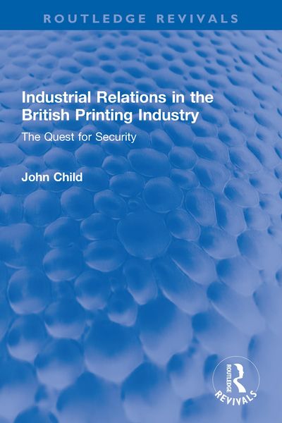 Produktbild: Industrial Relations in the British Printing Industry