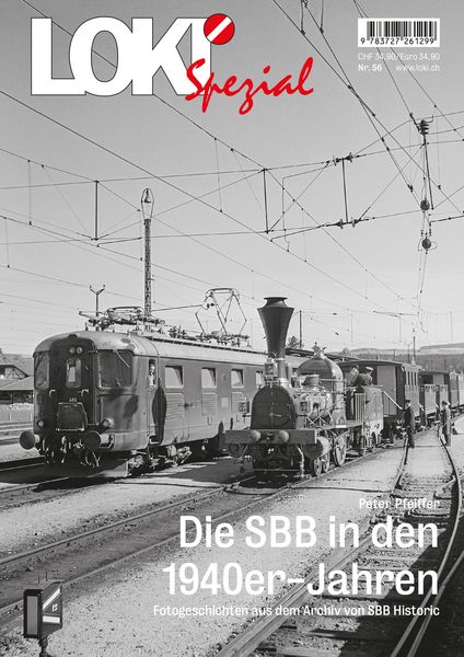 Produktbild: LOKI Spezial Nr. 56 &laquo;Die SBB in den 1940er-Jahren&raquo;