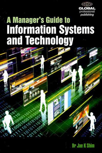 Produktbild: Shim, J: A Manager's Guide to Information Systems & Technolo