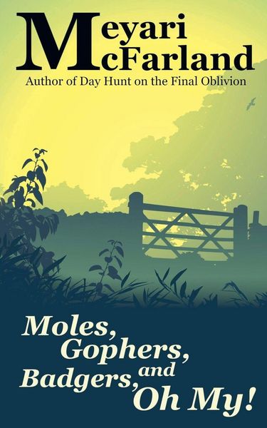 Produktbild: Moles, Gophers, and Badgers, Oh, My!