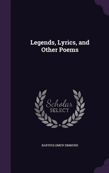 Produktbild: Legends, Lyrics, and Other Poems