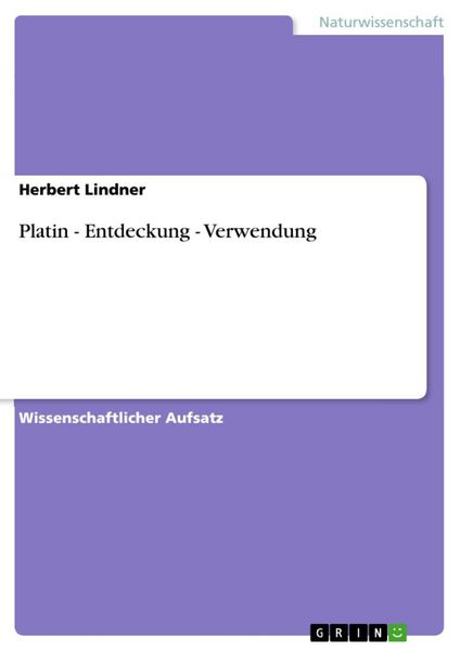 Produktbild: Platin - Entdeckung - Verwendung
