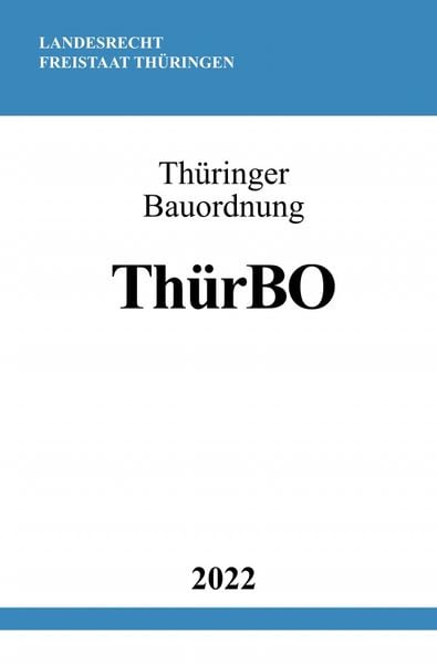 Produktbild: Th&uuml;ringer Bauordnung Th&uuml;rBO 2022