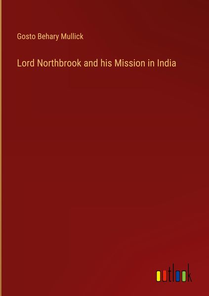 Produktbild: Lord Northbrook and his Mission in India