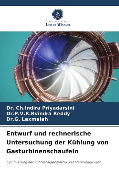 Produktbild: Entwurf und rechnerische Untersuchung der K&uuml;hlung von Gasturbinenschaufeln