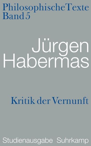 Kritik der Vernunft. Philosophische Texte, Taschenbuch von Jürgen Habermas, Suhrkamp, 9783518585306