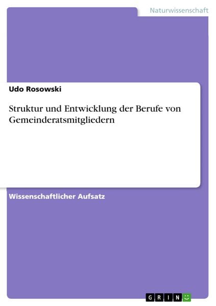 Produktbild: Struktur und Entwicklung der Berufe von Gemeinderatsmitgliedern