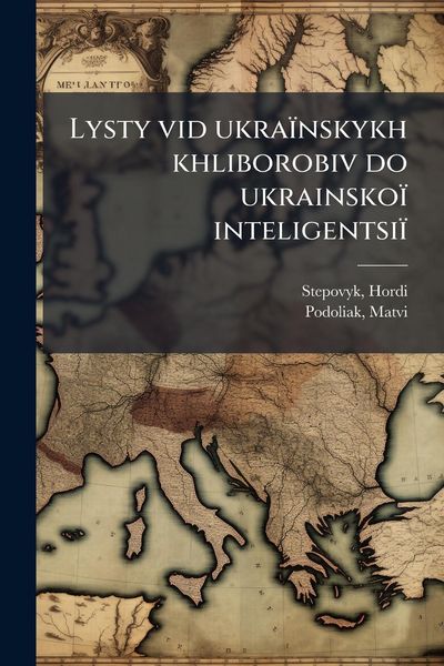 Produktbild: Lysty vid ukra&iuml;nskykh khliborobiv do ukrainsko&iuml; inteligentsi&iuml;