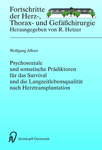Psychosoziale und somatische Prädiktoren für das Survival und die Langzeitlebensqualität nach Herztransplantation, Taschenbuch von Wolfgang Albert,