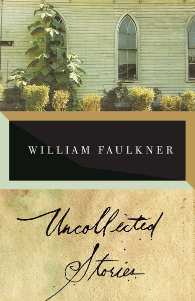 Produktbild: The Uncollected Stories of William Faulkner