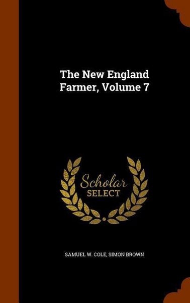 Produktbild: The New England Farmer, Volume 7