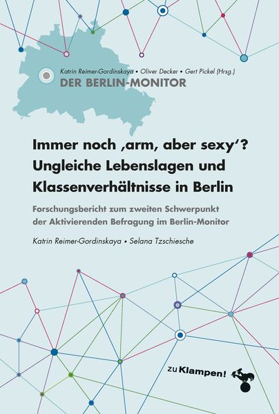 Produktbild: Immer noch &raquo;arm, aber sexy&laquo;? Ungleiche Lebenslagen und Klassenverh&auml;ltnisse in Berlin