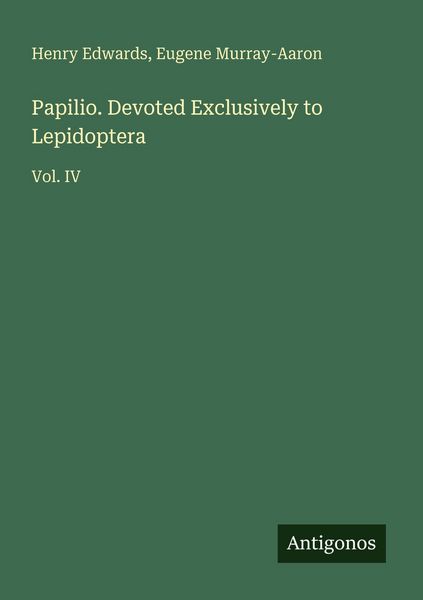 Produktbild: Papilio. Devoted Exclusively to Lepidoptera