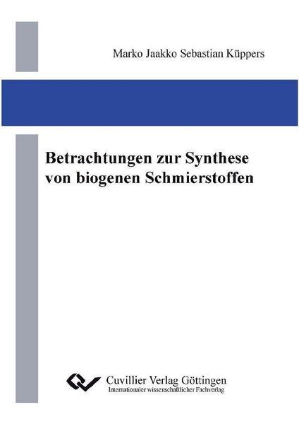 Produktbild: Betrachtungen zur Synthese von biogenen Schmierstoffen